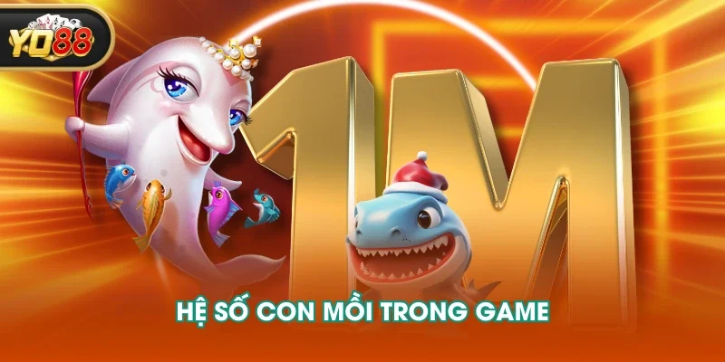 Hệ số con mồi trong game Hệ số con mồi trong game